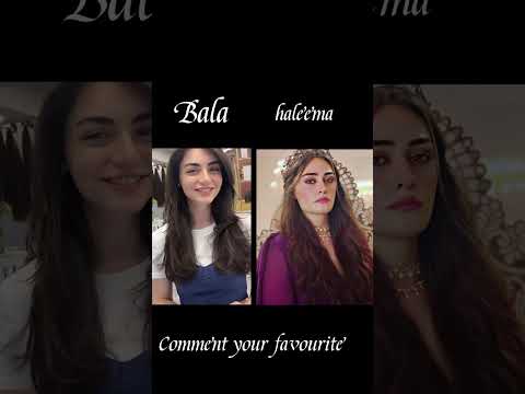 Comment your favourite 😍 Bala khatun in real life style 😎 Esra Bilgiç in real life style #shortvideo