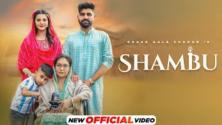 Shambu (Official Video) Khasa Aala Chahar | Swara Verma | Haryanvi Song 2024 | Haryanvi Songs