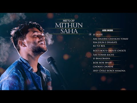 Hits Of Mithun Saha | Audio Jukebox | Live Stream