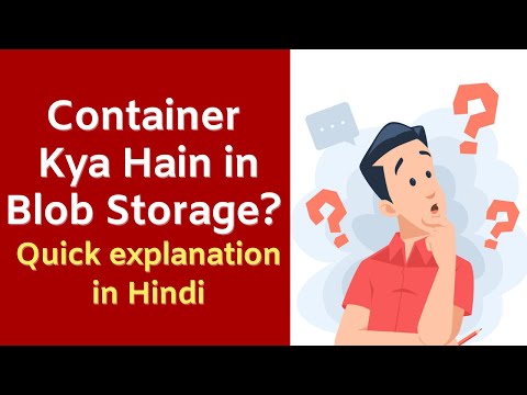 Azure Blob Storage Mein Container Kya Hota Hai?| Code Hindi