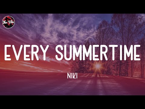 NIKI - Every Summertime (Lyrics)