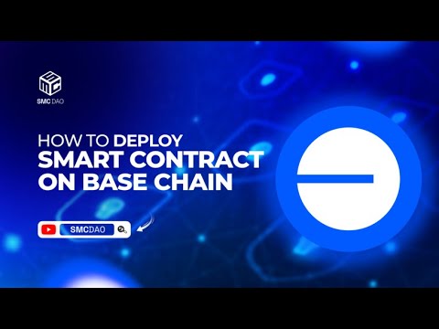 How To Deploy Smart Contract On Base Chain