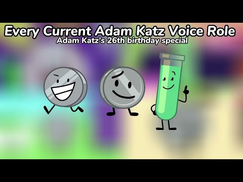 Every Current Adam Katz Voice Role (Adam Katz's 26th Birthday Special)