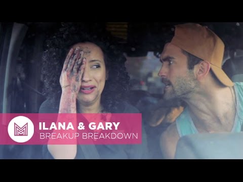 Ilana & Gary -  Breakup Breakdown