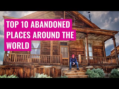 Top 10 abandoned places around the world