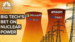 Why Amazon, Microsoft, Google And Meta Are Investing In Nuclear Power