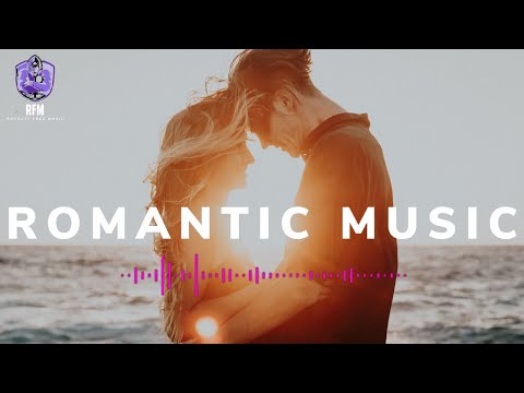 Romantic Music for Love Instrumental (No Copyright)