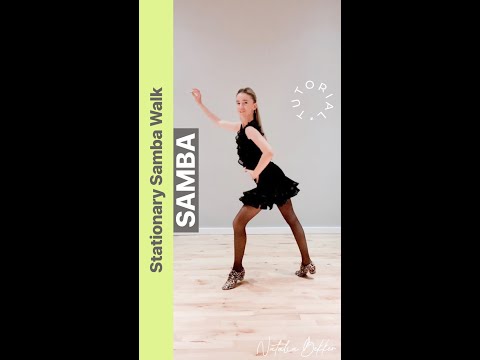 Stationary Samba Walk in 4 Stages by Natalia Bekker ✅