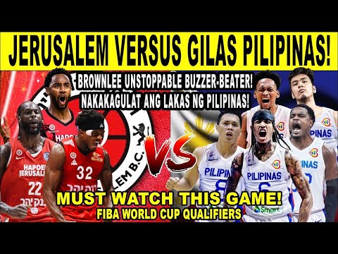 GILAS PILIPINAS vs JERUSALEM - Kai Sotto at Brownlee Shocking Clutch Play! FIBA Qualifiers 2k25