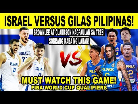 GILAS PILIPINAS vs ISRAEL - Grabe Brownlee at Clarkson Nagpaulan sa 3's! FIBA Qualifiers 2k