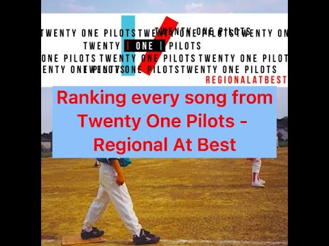 Ranking every song from Twenty One Pilots - Regional At Best