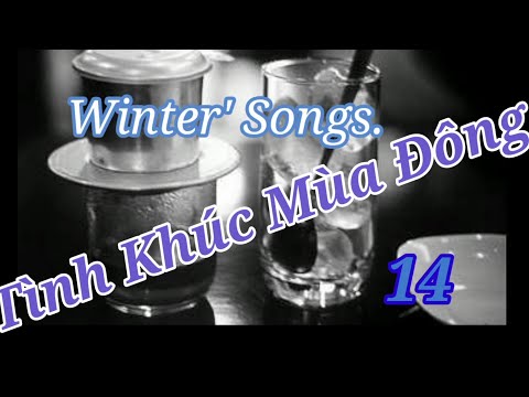 Cà phê phin #14 :Love Songs for Winter - Những Tình khúc Mùa Đông.