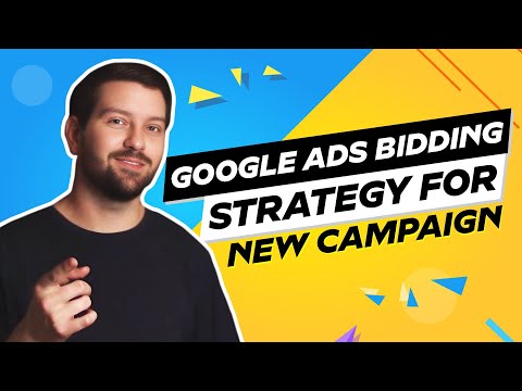 Best Google Ads Bidding Strategy For New Campaigns In 2024