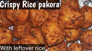 10 minutes snacks with leftover rice | Crispy rice pakora| Instant snacks recipe