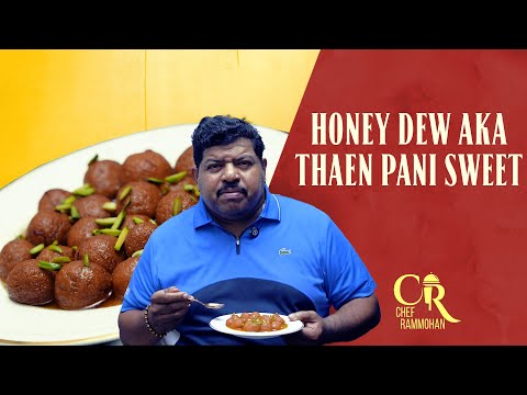 Honey Dew aka Thaen Pani Sweet | Chef RamMohan