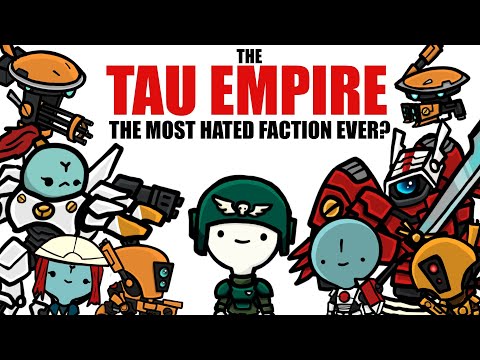 The Tau Empire: Are they the Worst Faction? | Warhammer 40k Lore