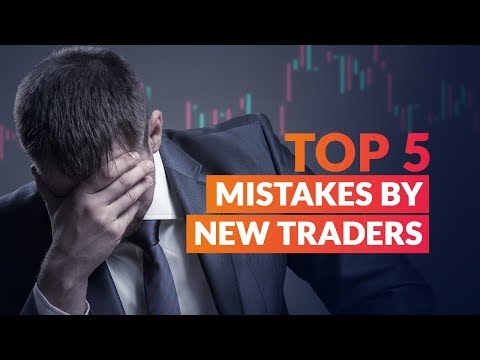 Top 5 Mistakes Made by New Traders