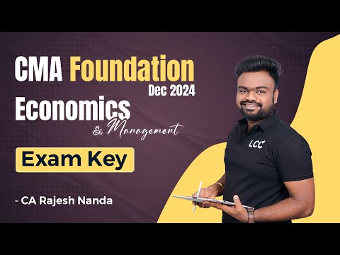 CMA FOUNDATION Dec 2024 EXAM KEY || ECONOMICS AND MANAGEMENT || CA Rajesh Nanda || Lakshya Edu