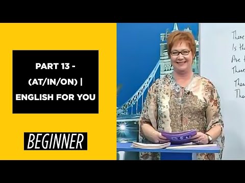 Beginner Level - Review / Part 13 - (at/in/on) | English For You