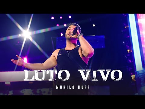 Murilo Huff - Luto Vivo (DVD FORTALEZA)