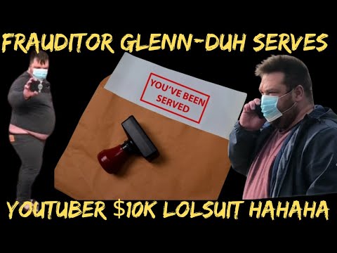 Frauditor Glenn-Duh Serves Youtuber $10K LOLsuit HAHAHA