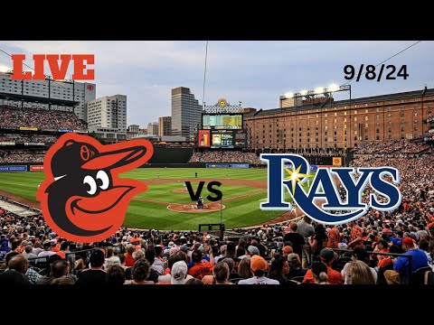 Baltimore Orioles vs Tampa Bay Rays | LIVE! Play-by-Play & Commentary | 9/8/24 | Game #144