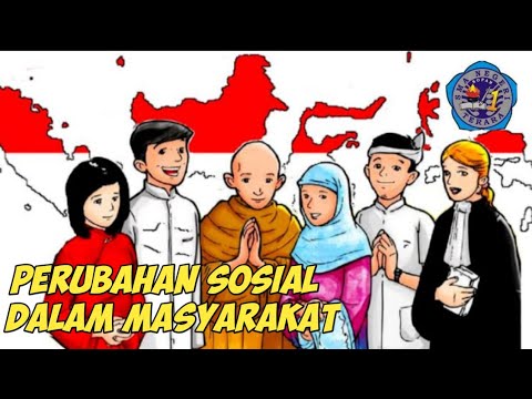 PERUBAHAN SOSIAL DALAM MASYARAKAT