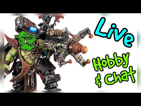 Da Ork Warboss Show Episode 43: Live Hobby Hangout chatting about 40k Orks