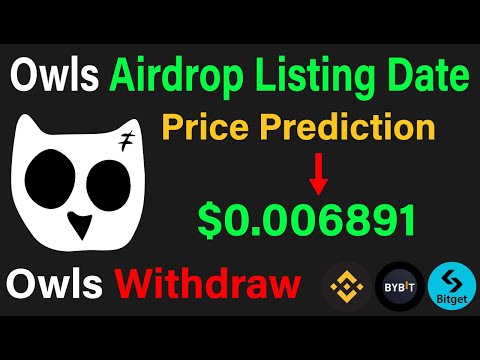 Owls Airdrop Listing Date | Price Prediction & Withdrawal | Owls Airdrop Eligibility |#crypto #dogs