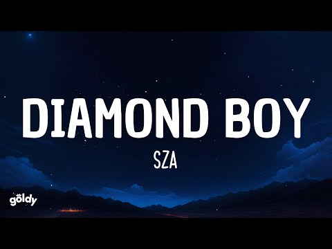 SZA - Diamond Boy (Lyrics)