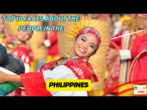 Top 10 Interesting Facts About the People of the Philippines