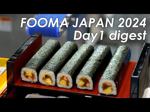 FOOMA JAPAN 2024 Digest of Day 1