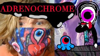 THE TRUTH ABOUT ADRENOCHROME