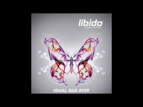 Libido - Igual Que Ayer [Audio Oficial]