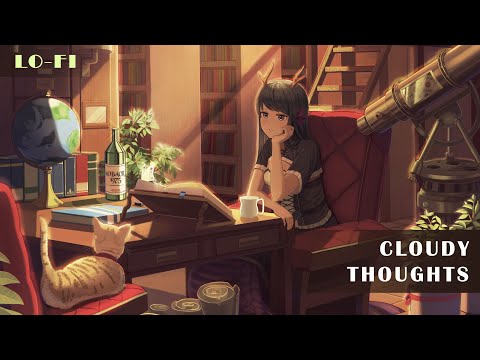 Cloudy Thoughts | lo-fi