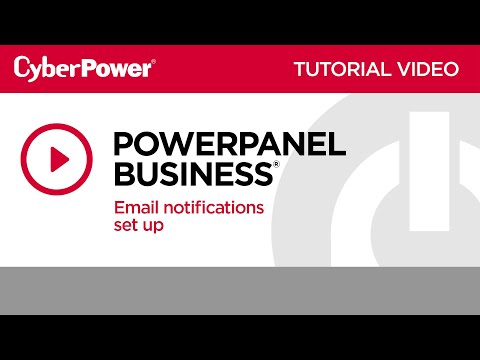 CyberPower PowerPanel Business Email Notification Tutorial Video