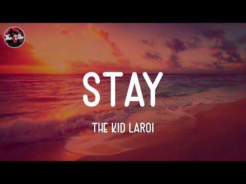 The Kid Laroi - Stay (Lyrics)