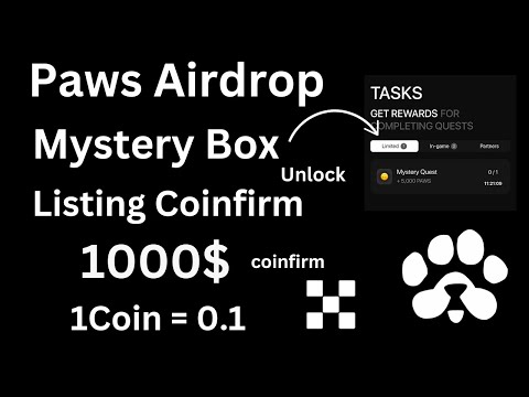 5000 Point Claim Paw's|| Paws Mystery Quest Task Complete || Listing Coinfirm Big Exchanges