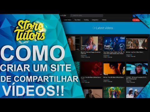 Como criar um site de compartilhamento de vídeos ‹ 2018 ›