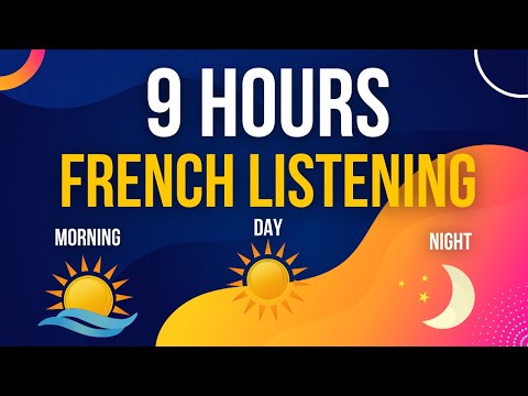 9 HOURS OF FRENCH LISTENING PRACTICE ||| Learn and Practice FRENCH From Morning to Night