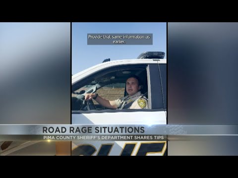 Pima County Sheriff's Department road rage tips