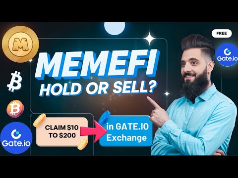 Memefi Hold or Sell?   || Earn $10 to $200 in Gate io this Week