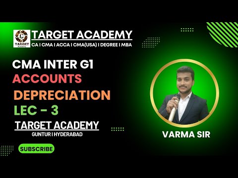 3.CMA_INTER_G1_MAY_24_ACCOUNTS_DEPRECIATION_LEC-3_BY_VARMA_SIR #ca #cainter #cmainter #acca #cmausa