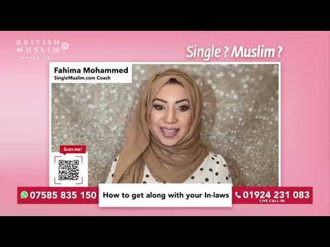 ‘How to get along with your In-laws’? - Single Muslim LIVE - Episode 55