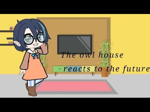 The owl house reacts to the future part 2 willow