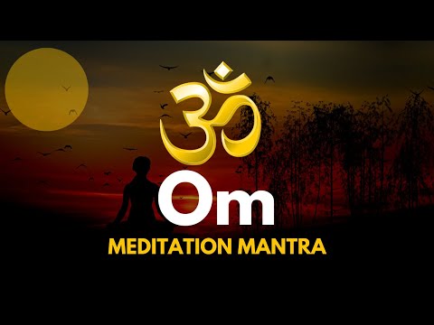 MEDITATION MANTRA - OM POWERFUL MANTRA, HEALING OM MANTRA