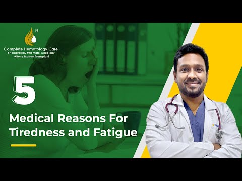 5 Medical Reasons for Tiredness and Fatigue ||Dr Karuna Kumar  || Consultant Hematologist