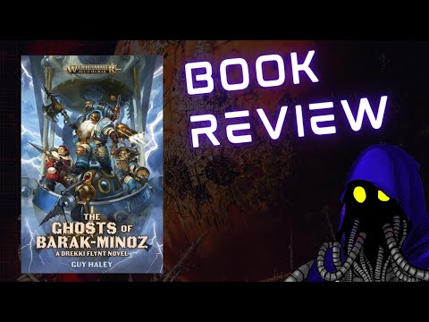 The Ghosts of Barak-Minoz by Guy Haley | Book Review | Age of Sigmar