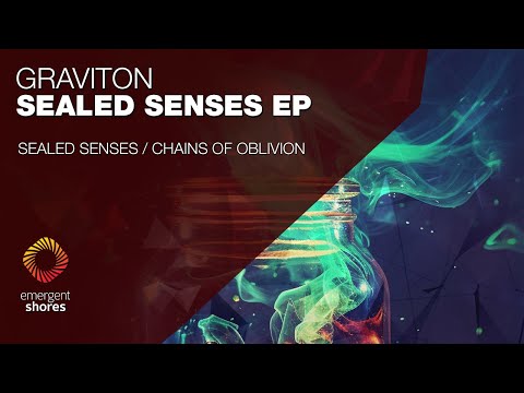 Graviton - Sealed Senses [Emergent Shores]