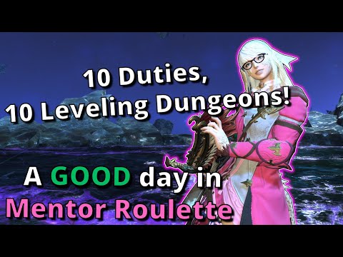 10 Duties, 10 Leveling Dungeons! A GOOD day in Mentor Roulette!